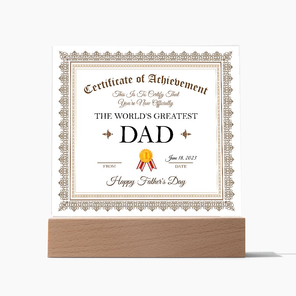 Fathers Day - World Greatest Dad Certificate of Achievement