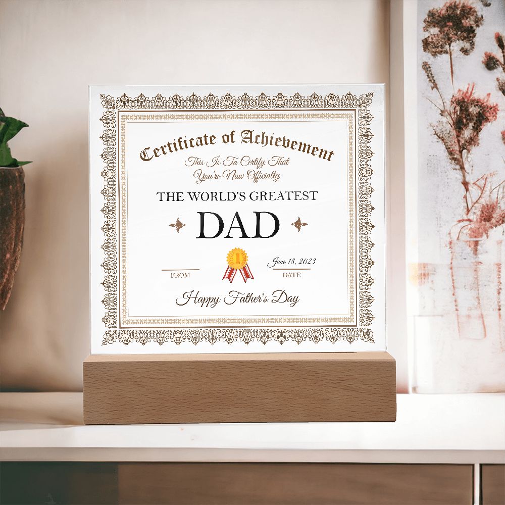 Fathers Day - World Greatest Dad Certificate of Achievement