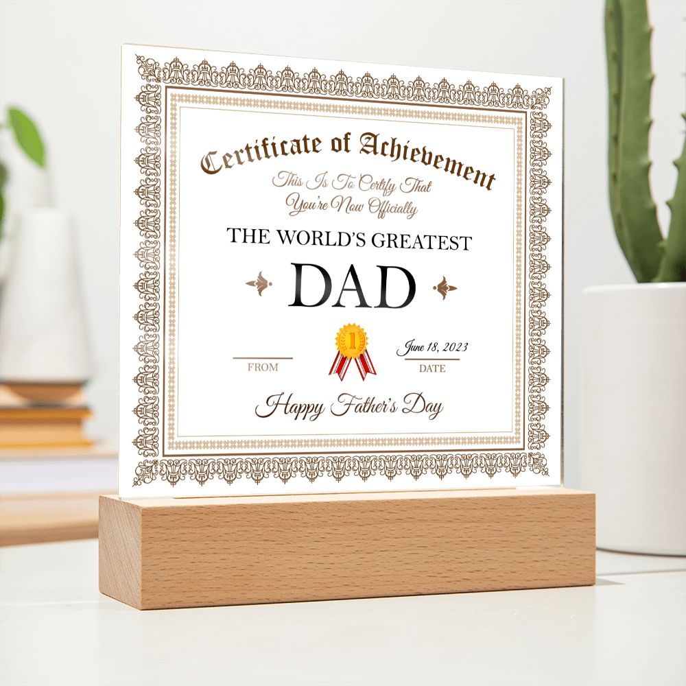 Fathers Day - World Greatest Dad Certificate of Achievement