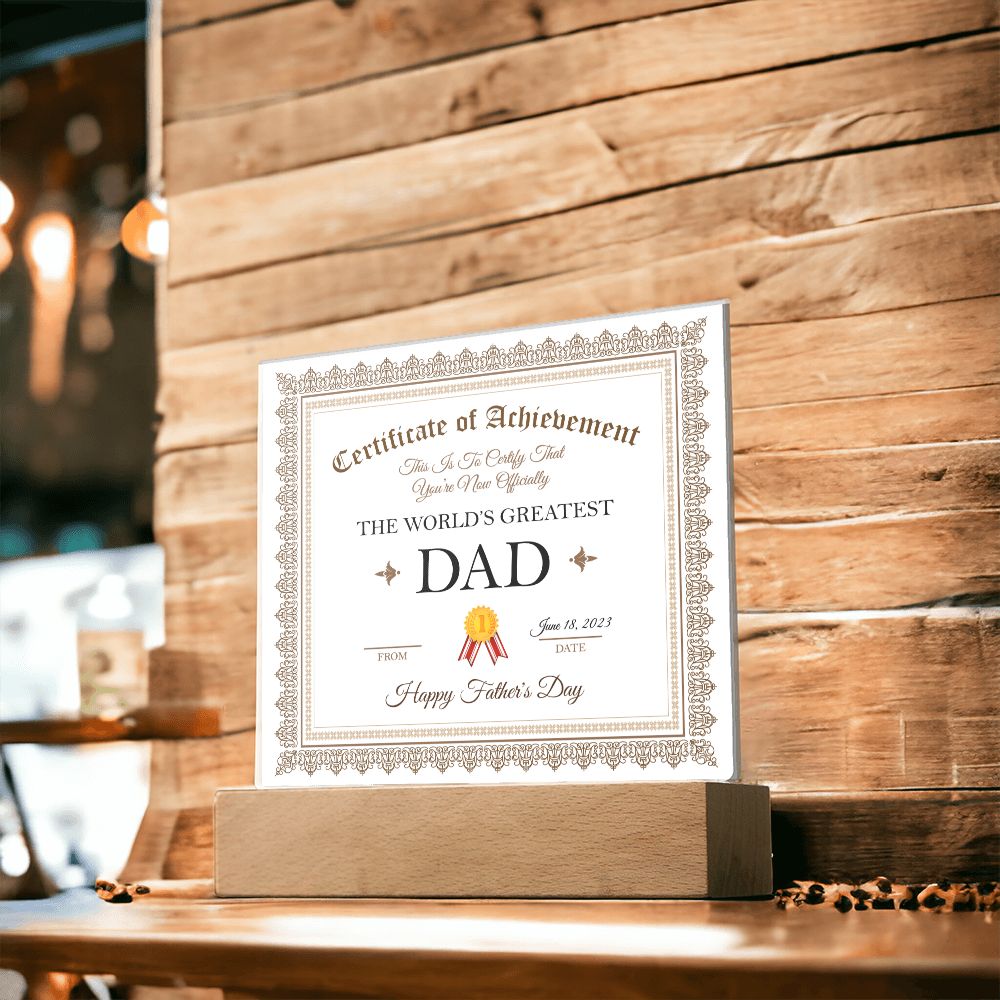Fathers Day - World Greatest Dad Certificate of Achievement
