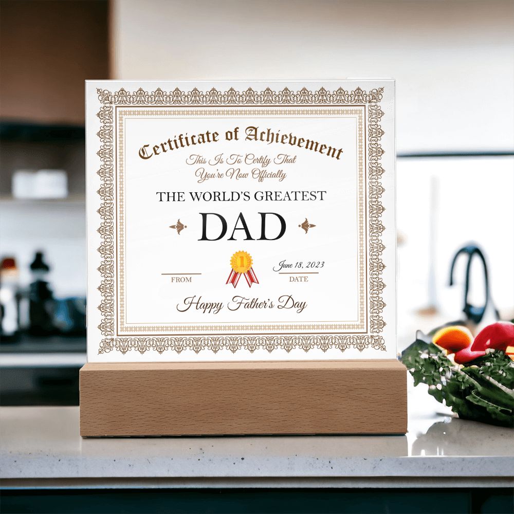 Fathers Day - World Greatest Dad Certificate of Achievement