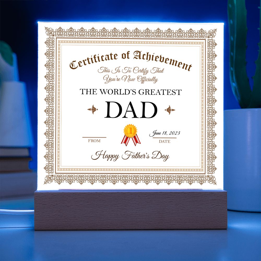 Fathers Day - World Greatest Dad Certificate of Achievement