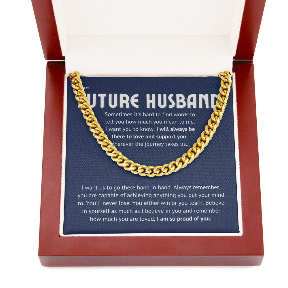 To my future husband - proud of you II Cuban link, blue