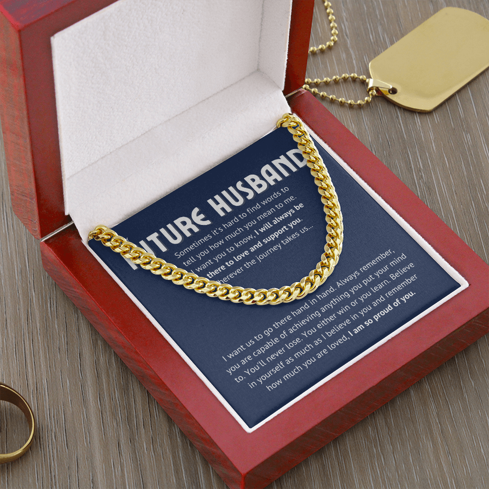To my future husband - proud of you II Cuban link, blue