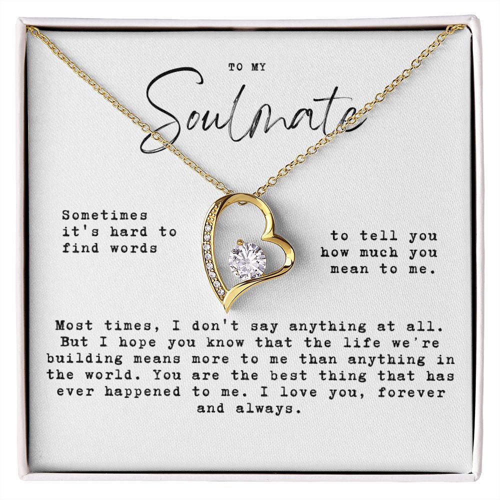 to my Soulmate - Hard to find words, the life we're building