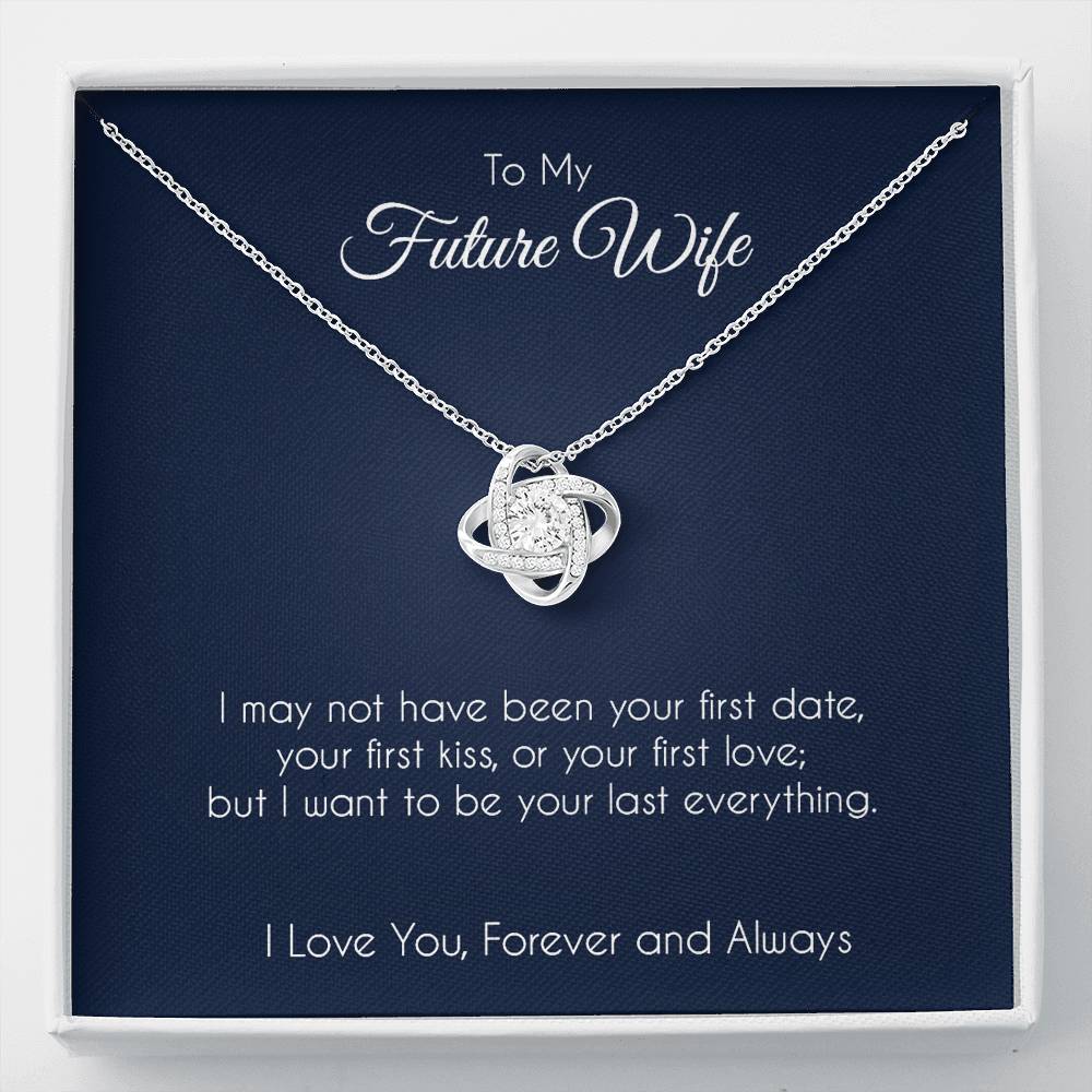 To my future wife, last everything