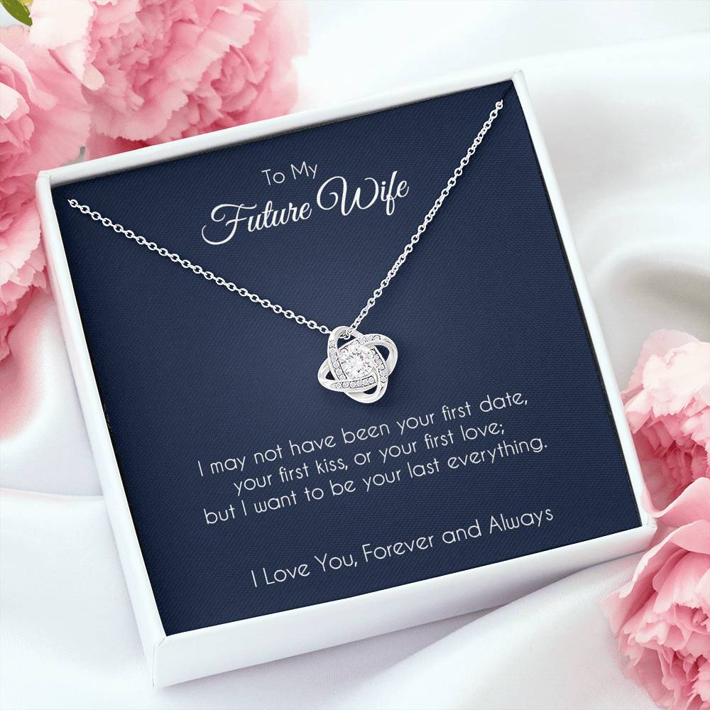 To my future wife, last everything