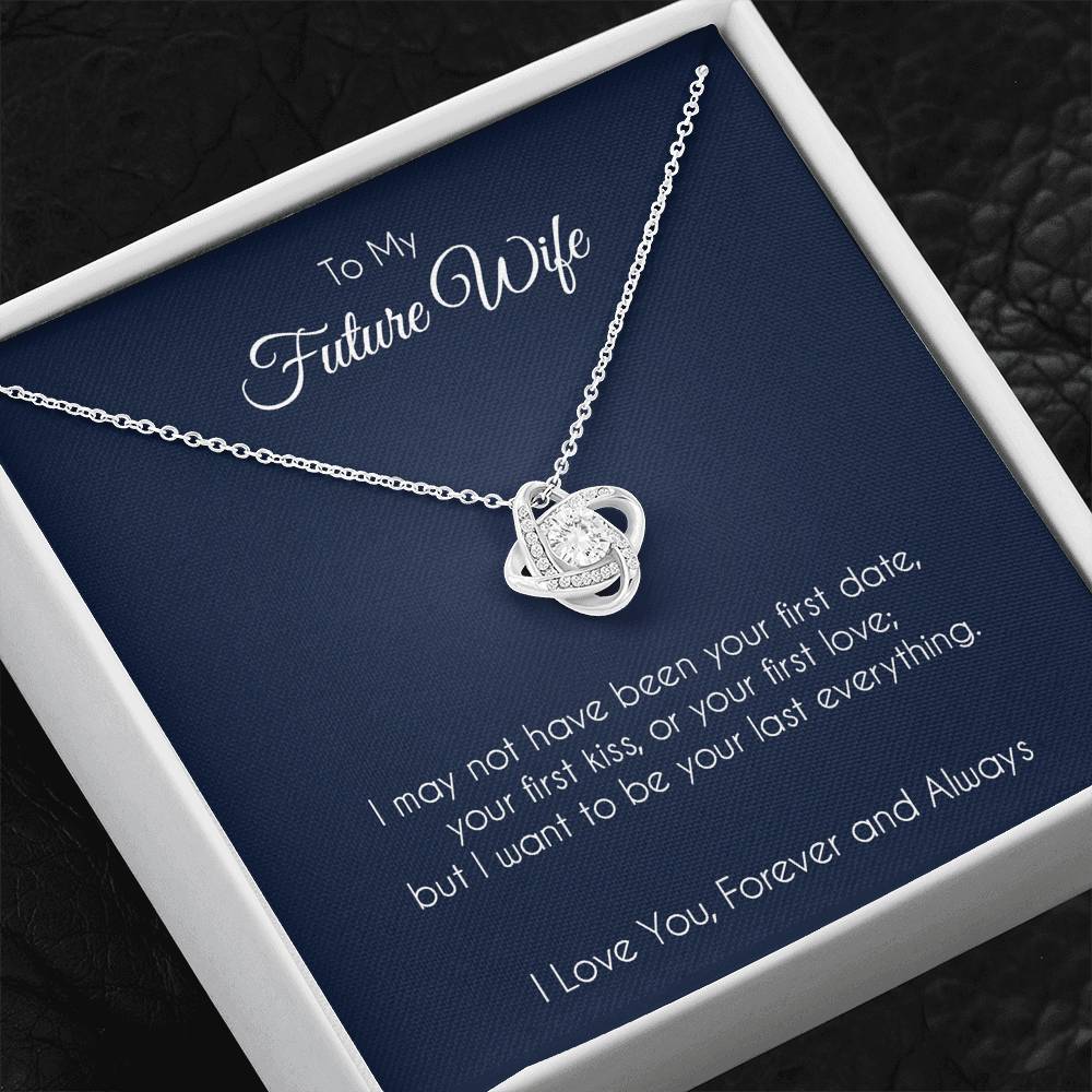 To my future wife, last everything