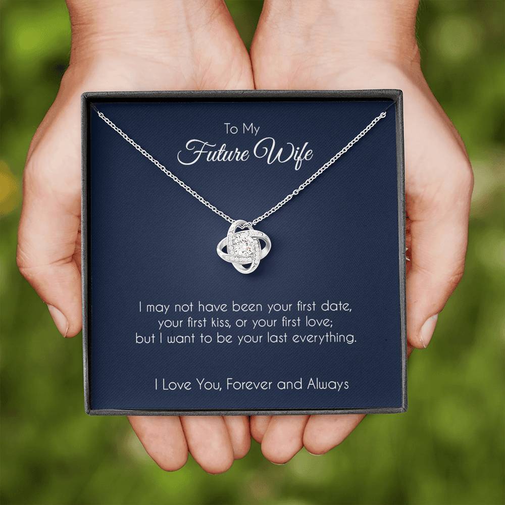 To my future wife, last everything