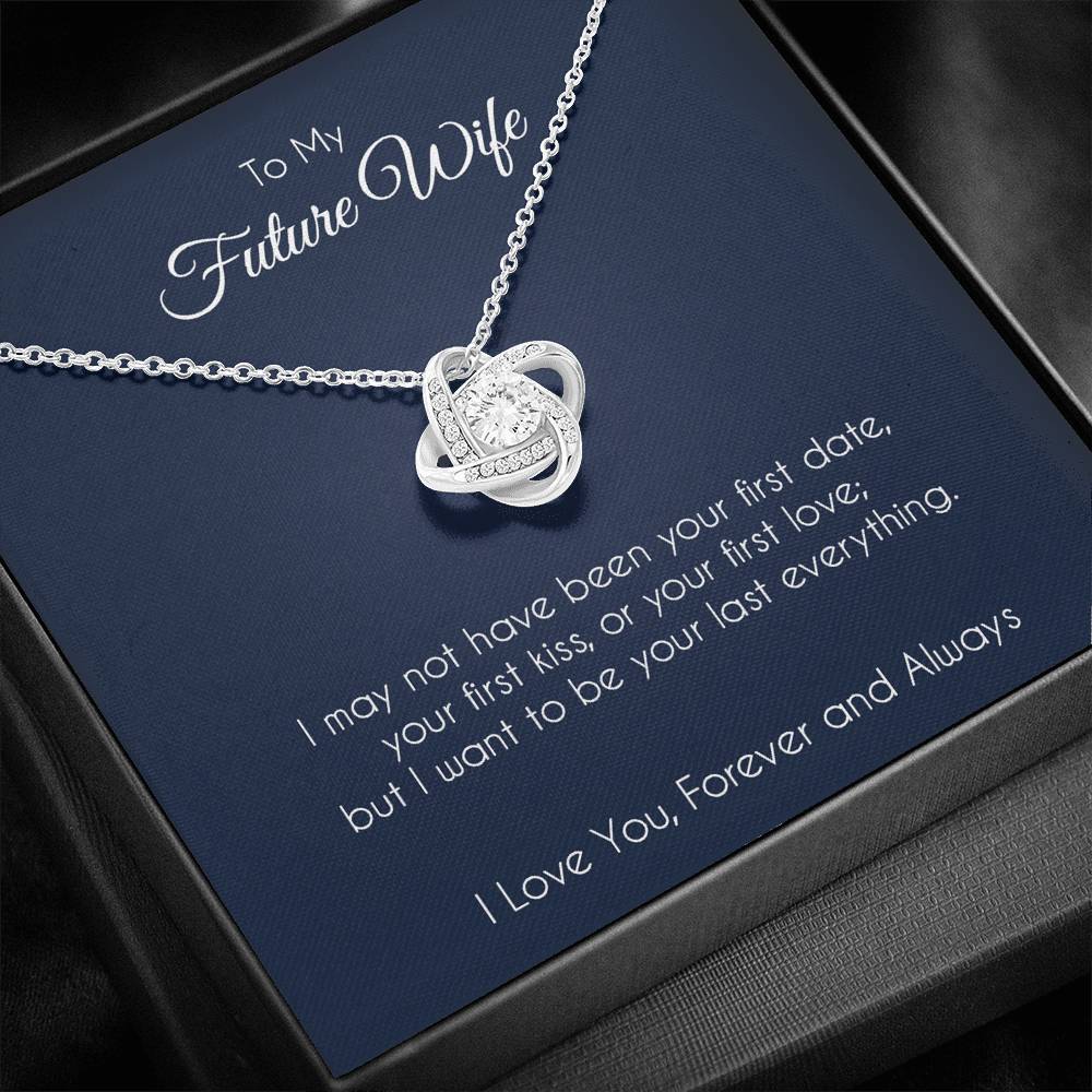 To my future wife, last everything