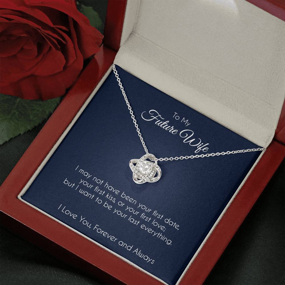 To my future wife, last everything