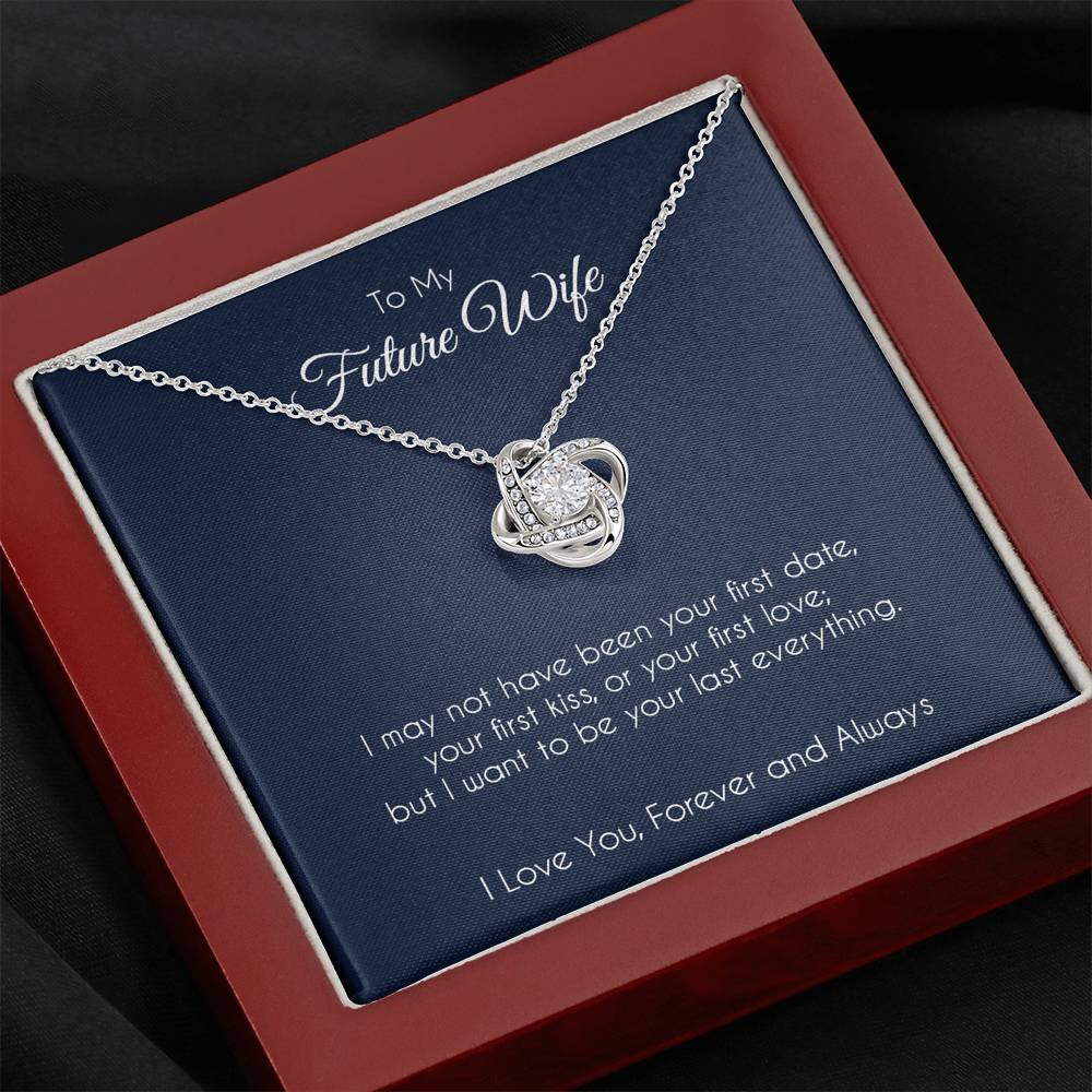 To my future wife, last everything