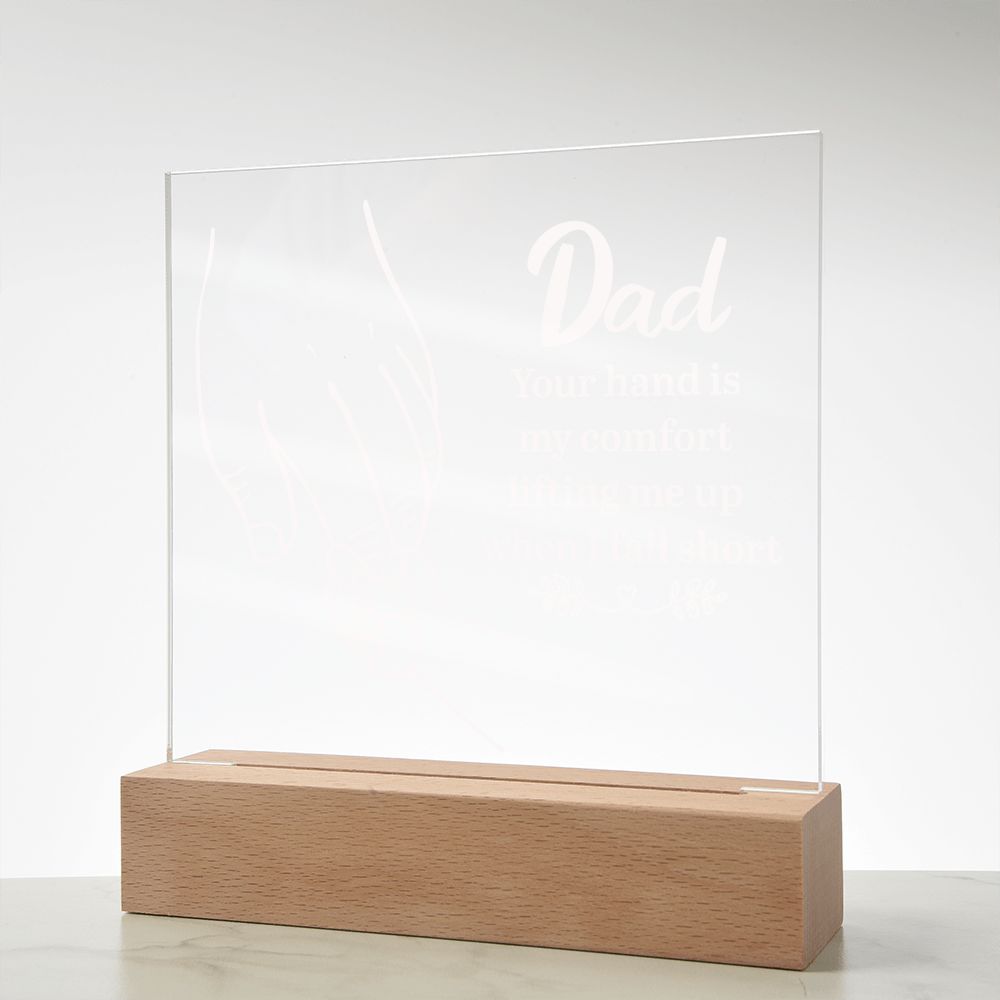 Dad, Your Hand Is My Comfort Square Acrylic Plaque