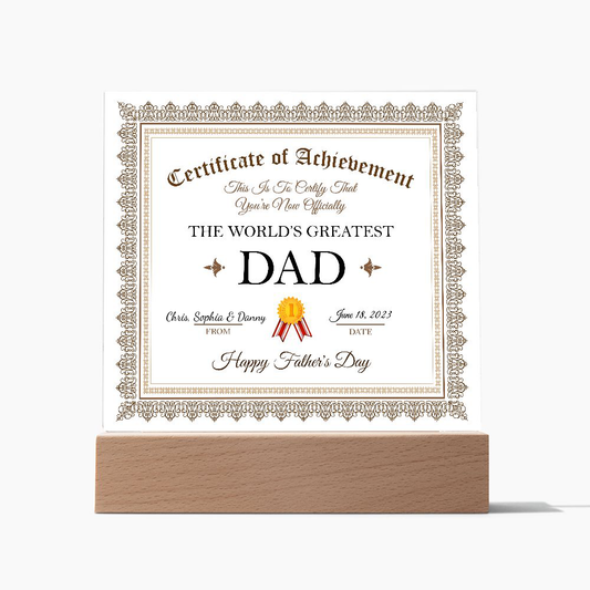 Fathers Day - World Greatest Dad Certificate of Achievement