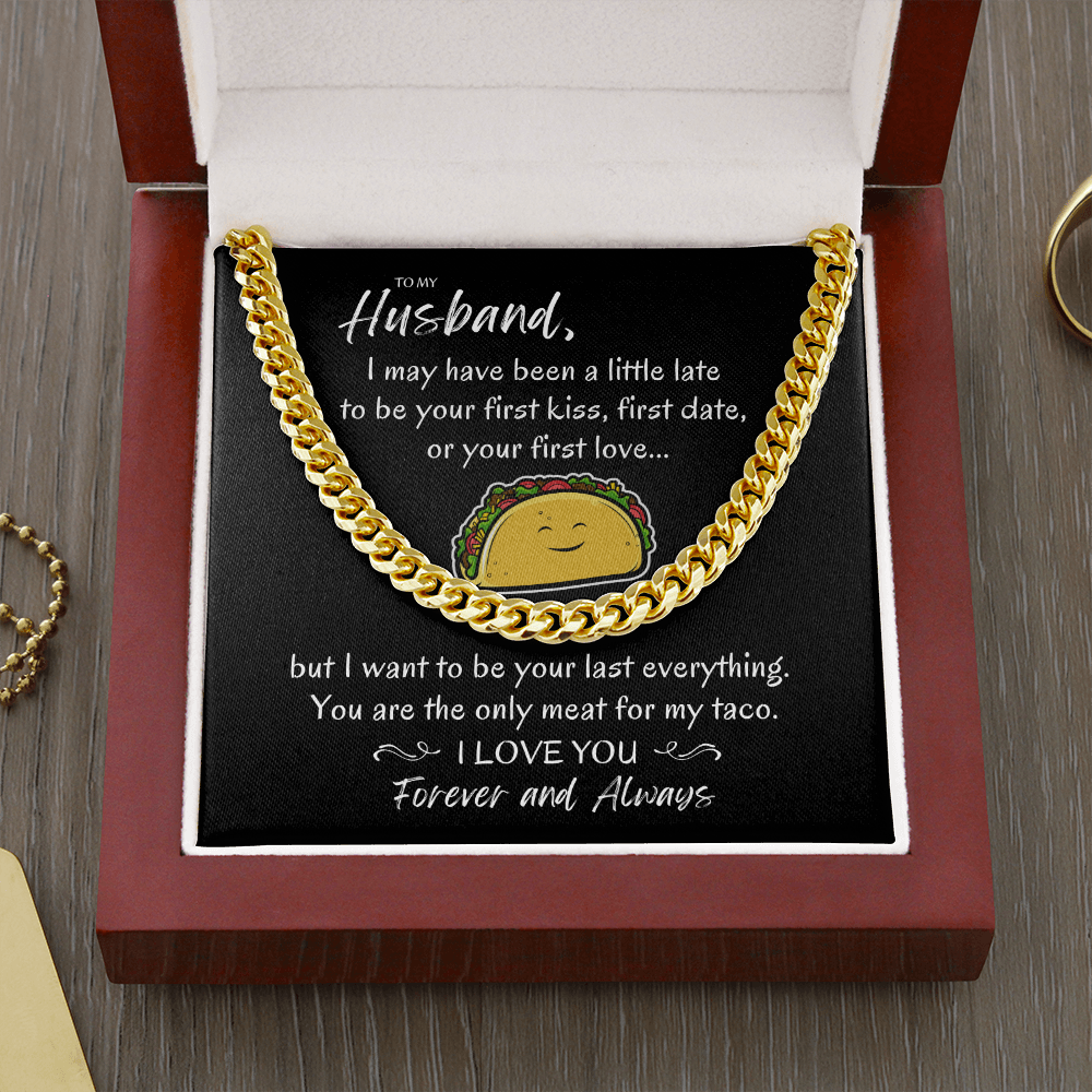 To my Husband, Meat for my taco