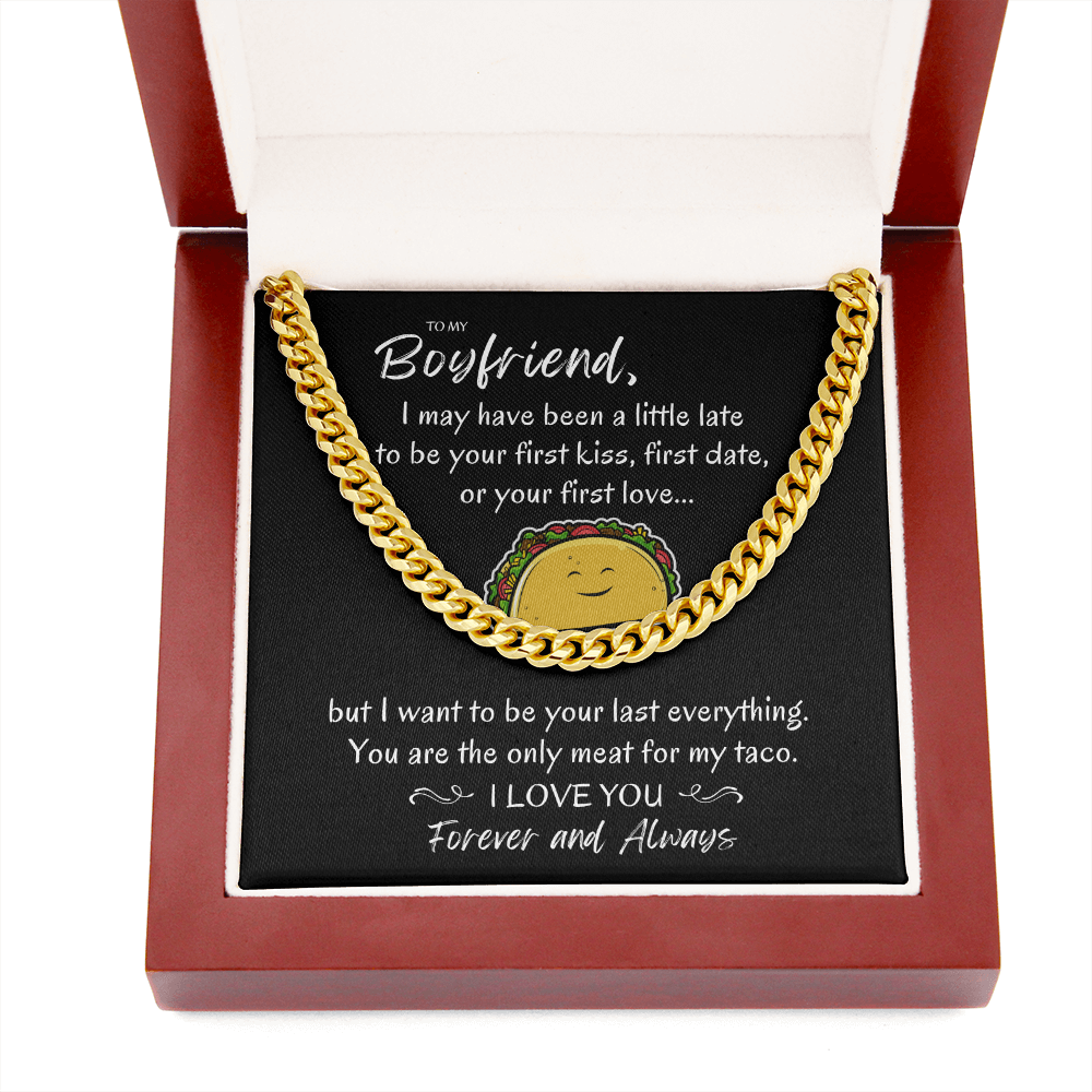 To my Boyfriend, The only meat for my taco