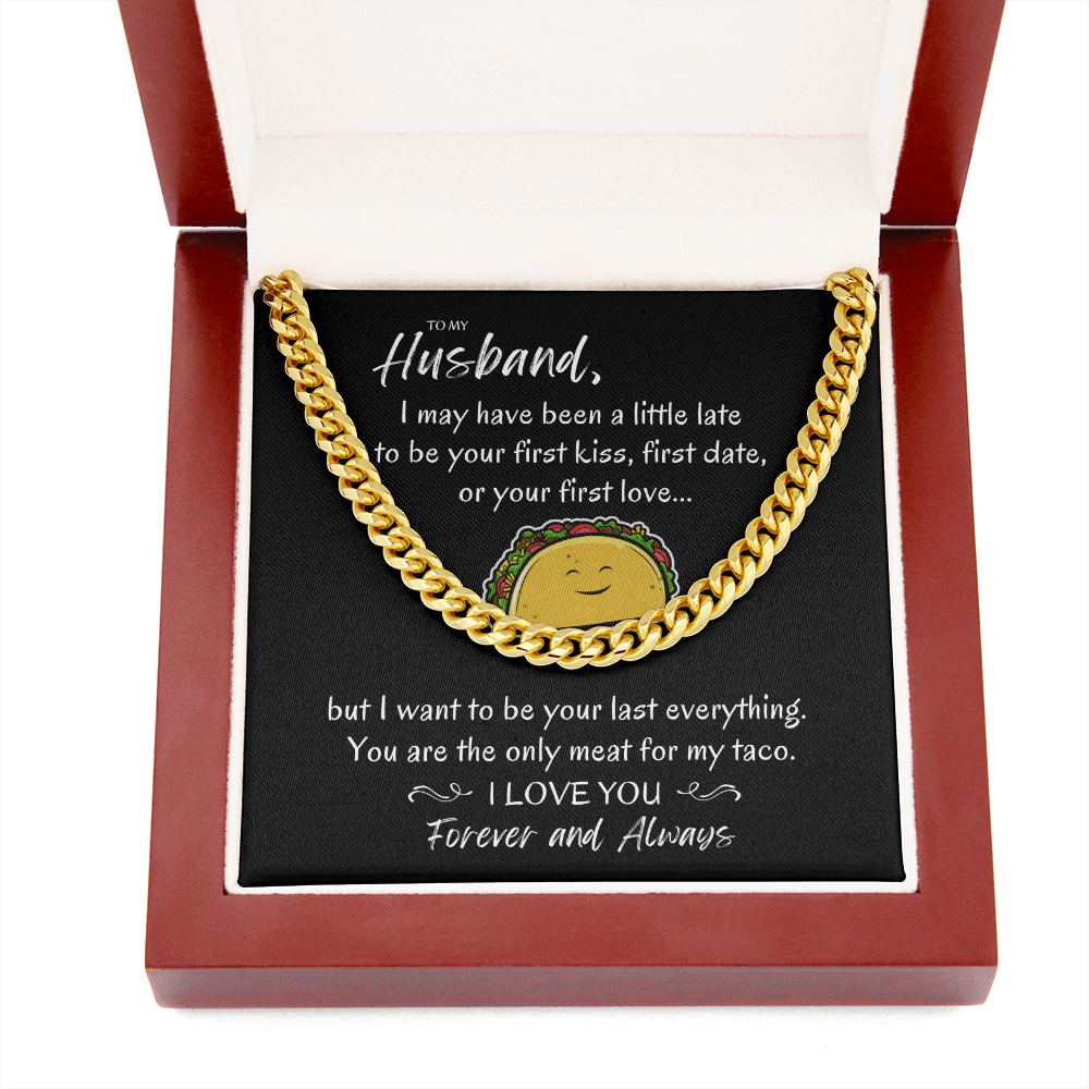 To my Husband, Meat for my taco
