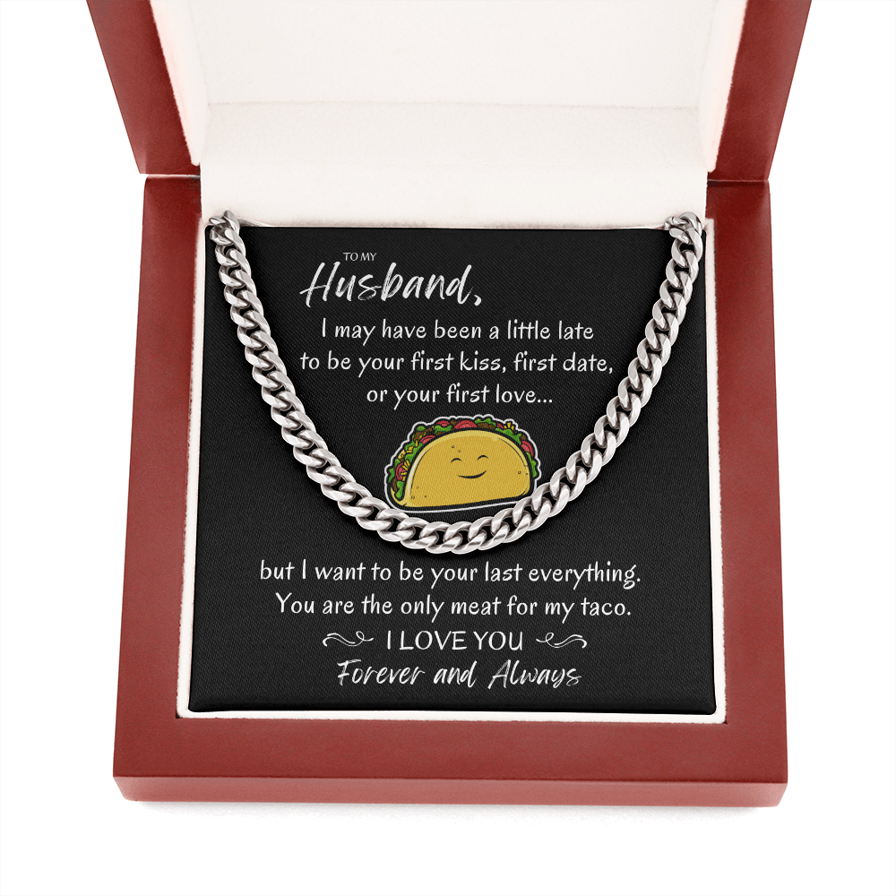 To my Husband, Meat for my taco
