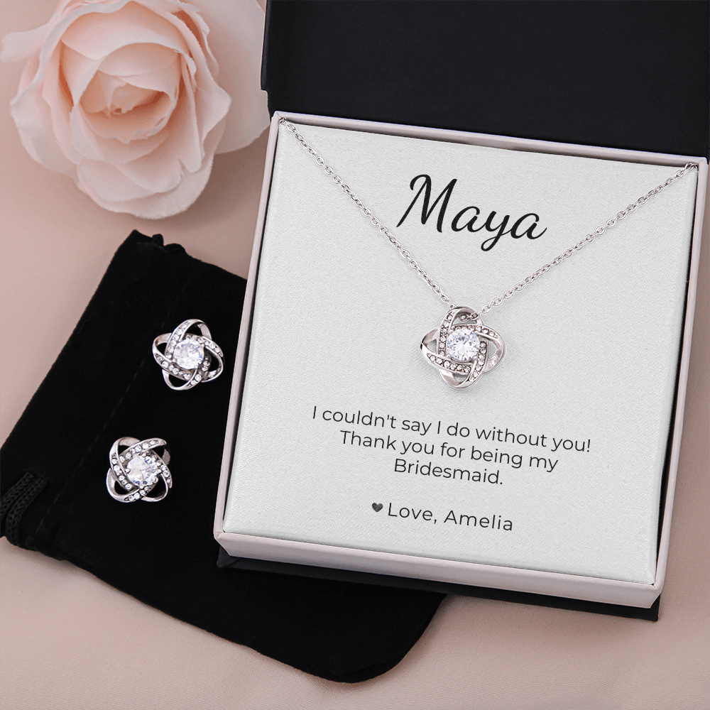 Bridesmaid - couldnt say i do without you, Set