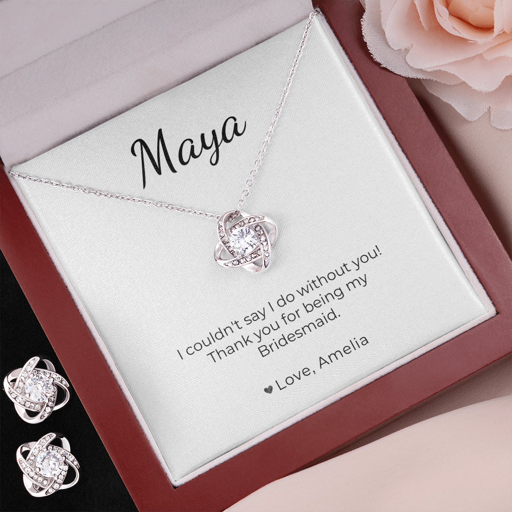 Bridesmaid - couldnt say i do without you, Set