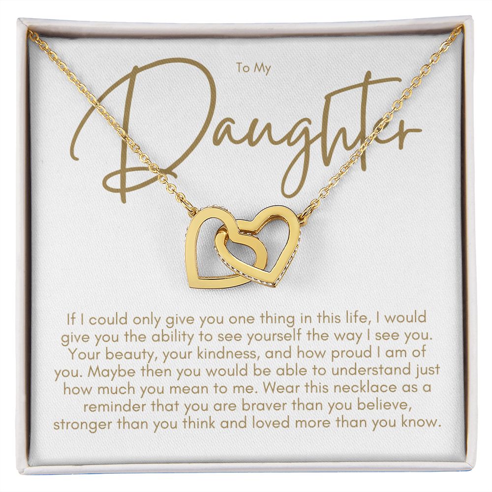 To My Daughter, If I Could Give You One Thing, D1c
