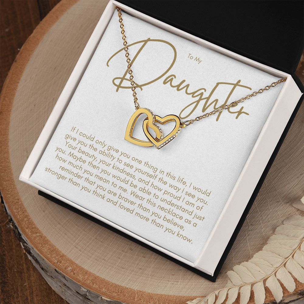 To My Daughter, If I Could Give You One Thing, D1c