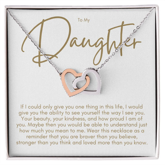 To My Daughter, If I Could Give You One Thing, D1c