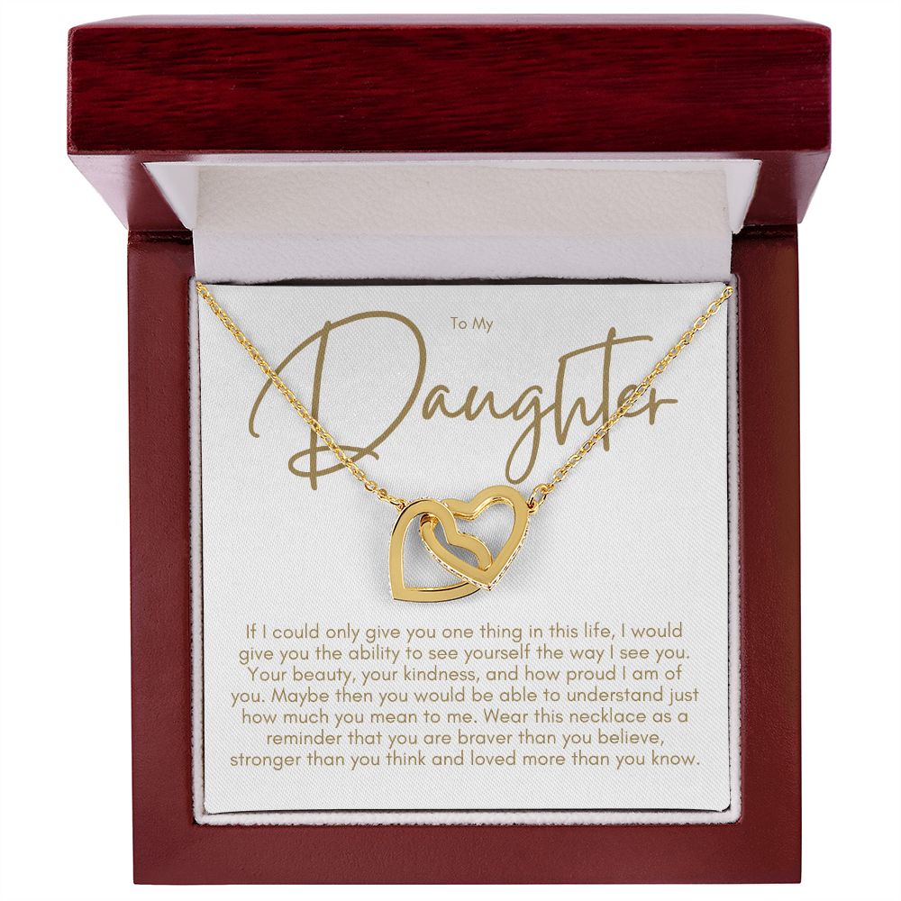 To My Daughter, If I Could Give You One Thing, D1c