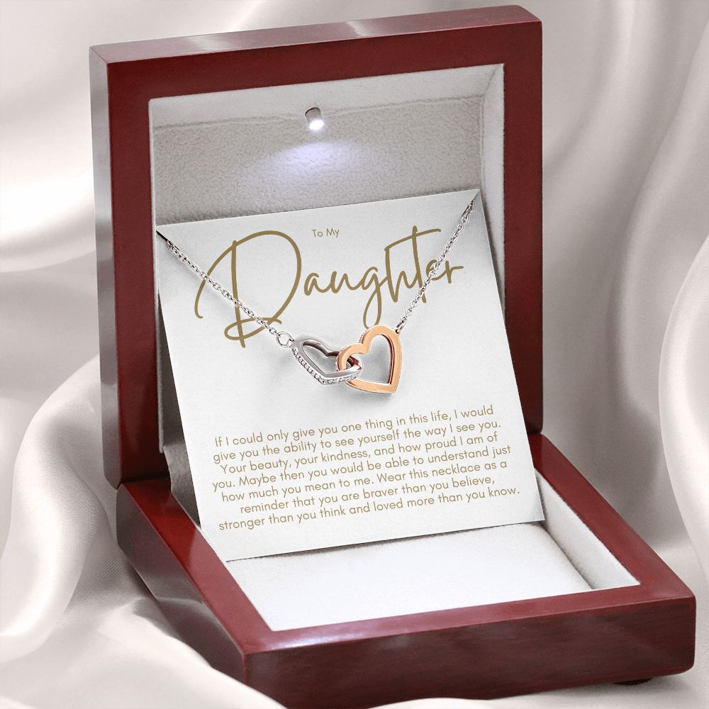 To My Daughter, If I Could Give You One Thing, D1c