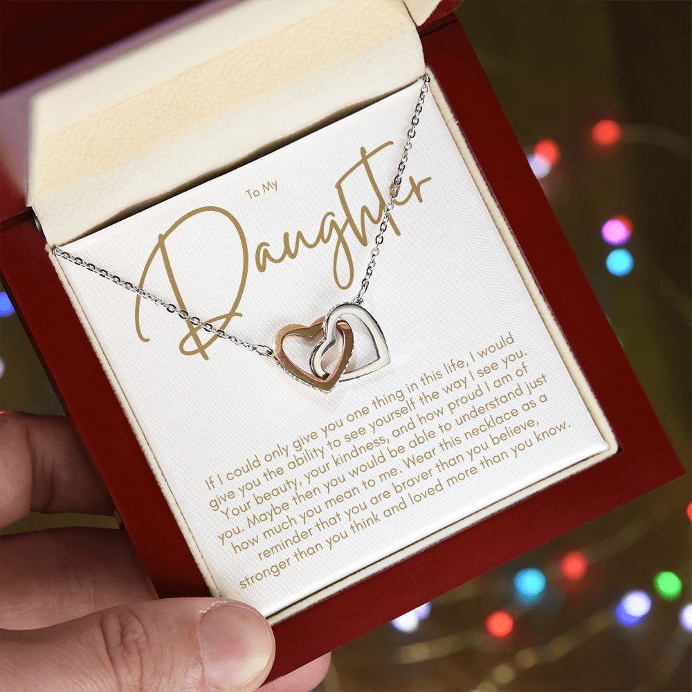 To My Daughter, If I Could Give You One Thing, D1c