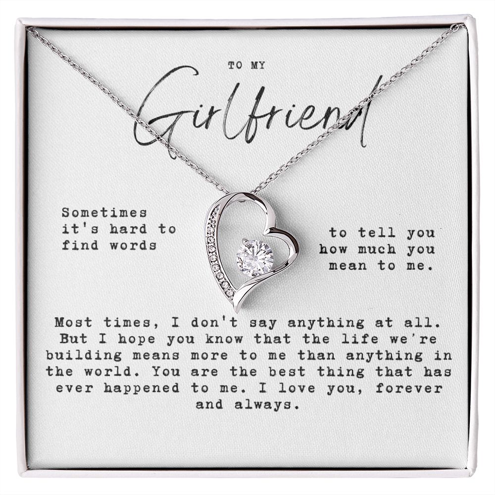 to my girlfriend - Hard to find words, the life we're built