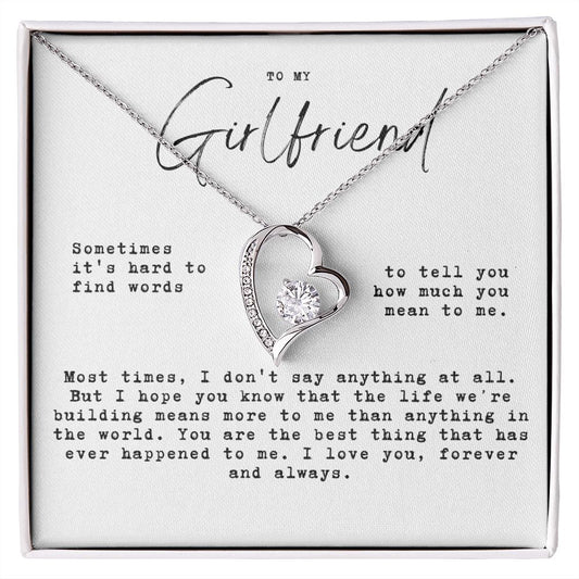 to my girlfriend - Hard to find words, the life we're built