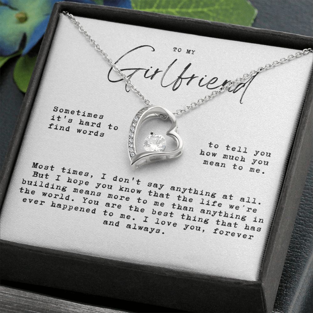 to my girlfriend - Hard to find words, the life we're built