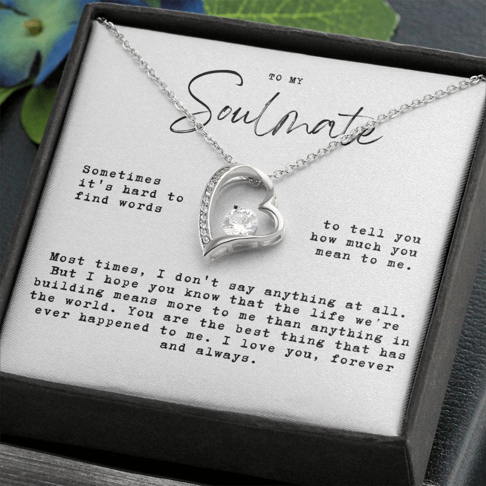 to my Soulmate - Hard to find words, the life we're building