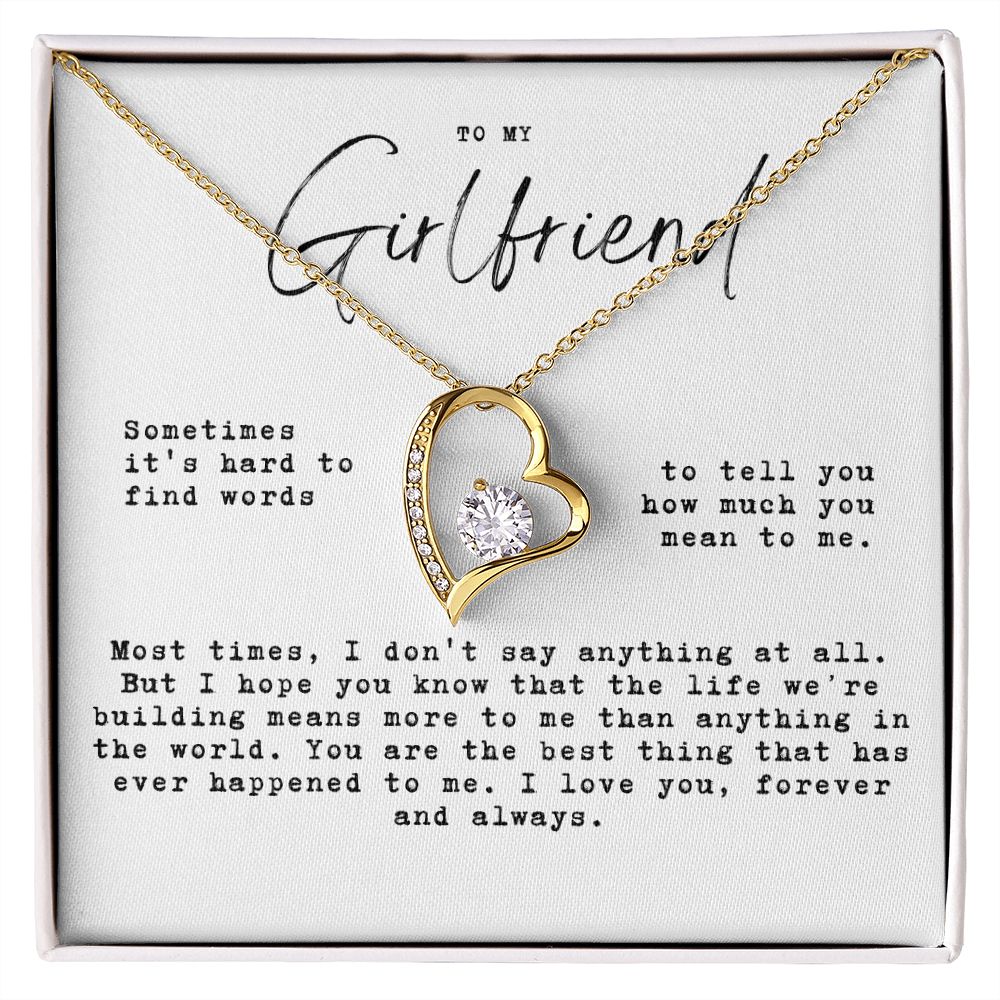 to my girlfriend - Hard to find words, the life we're built
