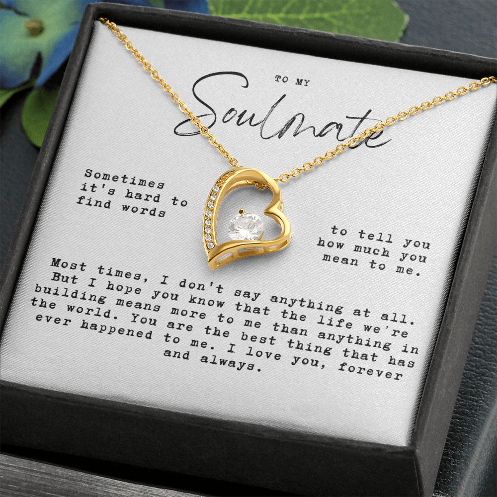to my Soulmate - Hard to find words, the life we're building