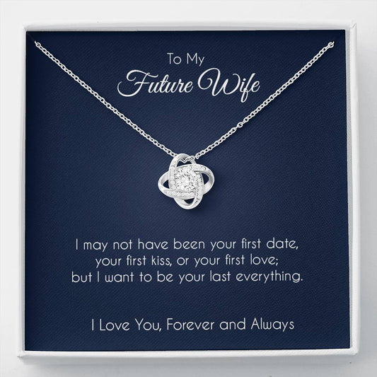 To my future wife, last everything
