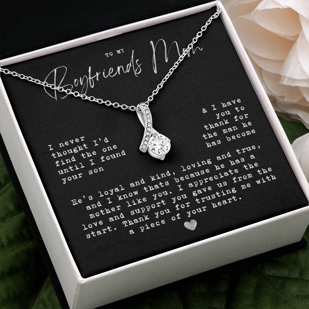 To My Boyfriends Mom, Until I found your son