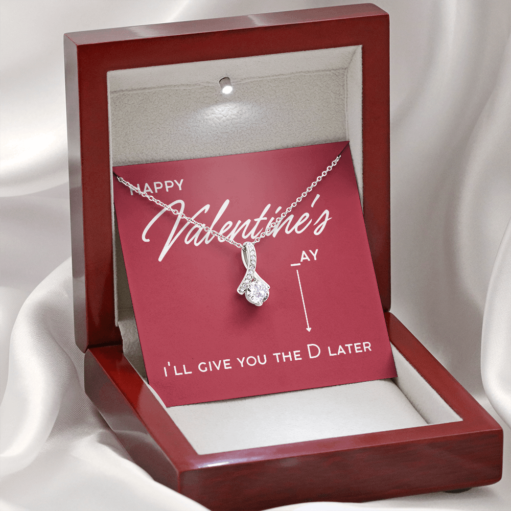 Give you D later, Valentines, ab