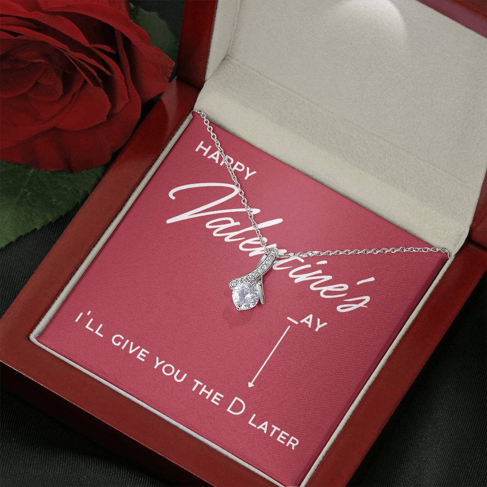 Give you D later, Valentines, ab